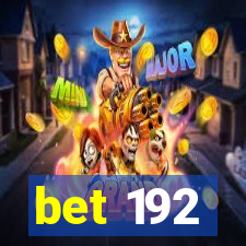 bet 192